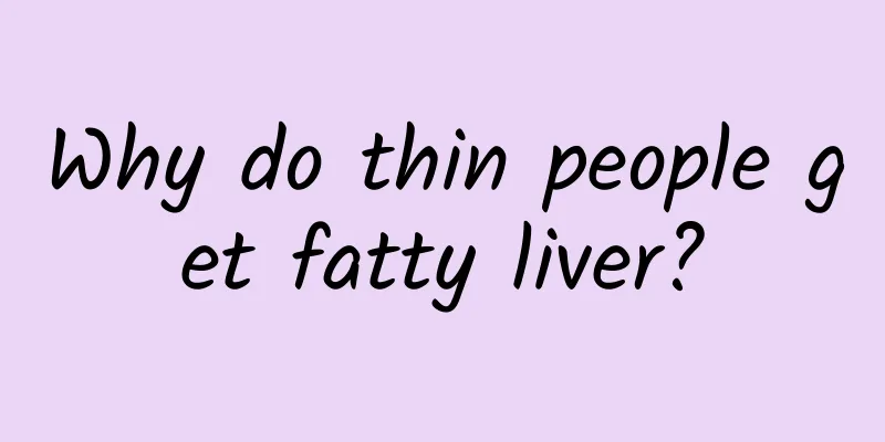 Why do thin people get fatty liver?