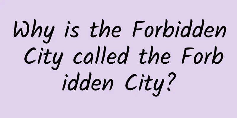 Why is the Forbidden City called the Forbidden City?
