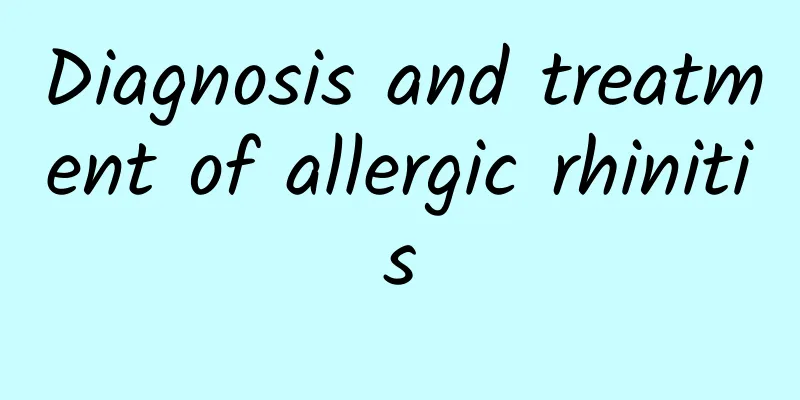 Diagnosis and treatment of allergic rhinitis