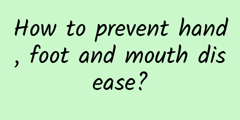 How to prevent hand, foot and mouth disease?
