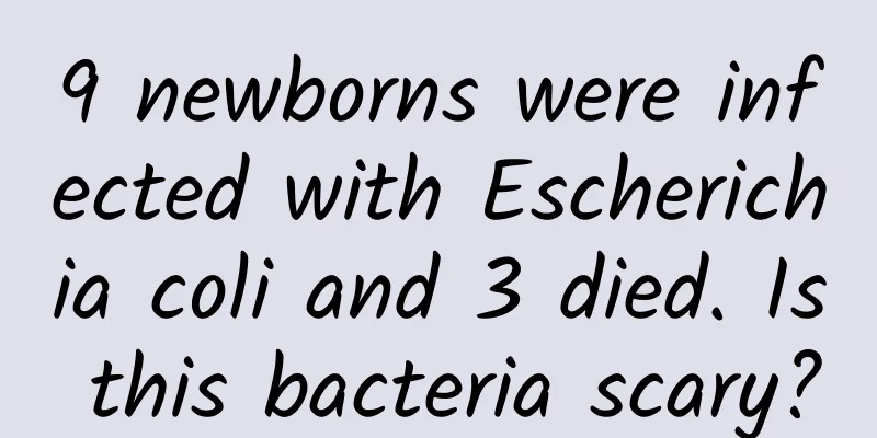 9 newborns were infected with Escherichia coli and 3 died. Is this bacteria scary?