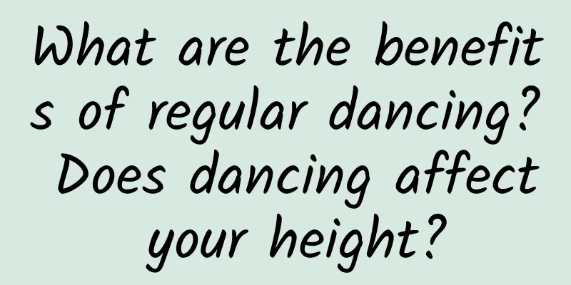 What are the benefits of regular dancing? Does dancing affect your height?