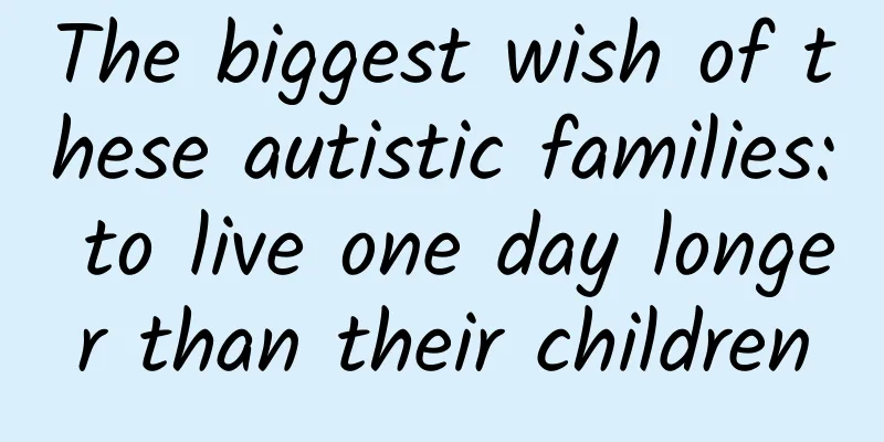 The biggest wish of these autistic families: to live one day longer than their children