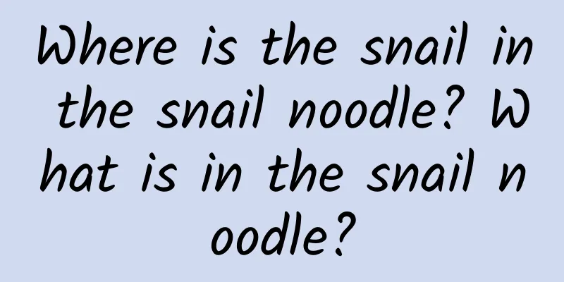 Where is the snail in the snail noodle? What is in the snail noodle?