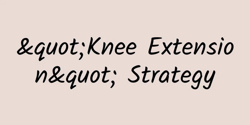 "Knee Extension" Strategy