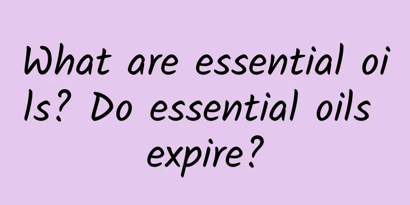 What are essential oils? Do essential oils expire?