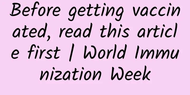 Before getting vaccinated, read this article first | World Immunization Week
