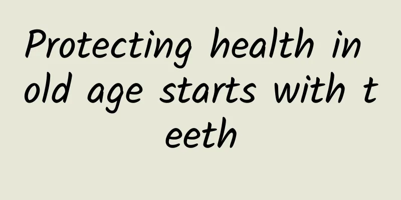 Protecting health in old age starts with teeth