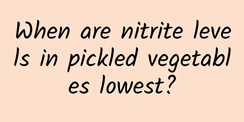 When are nitrite levels in pickled vegetables lowest?