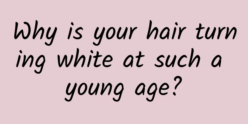 Why is your hair turning white at such a young age?