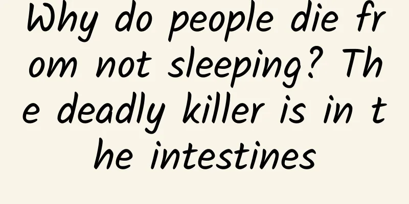 Why do people die from not sleeping? The deadly killer is in the intestines