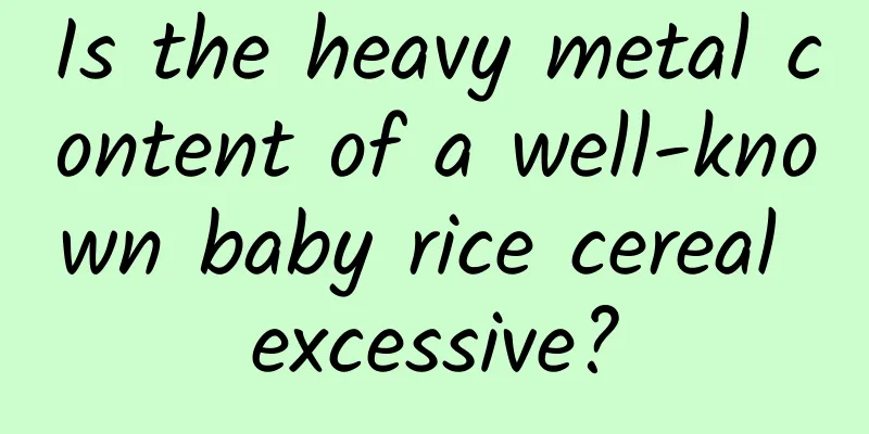 Is the heavy metal content of a well-known baby rice cereal excessive?