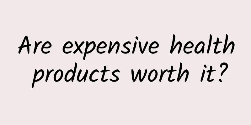 Are expensive health products worth it?