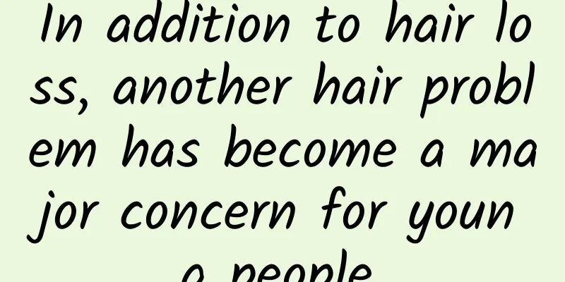 In addition to hair loss, another hair problem has become a major concern for young people.