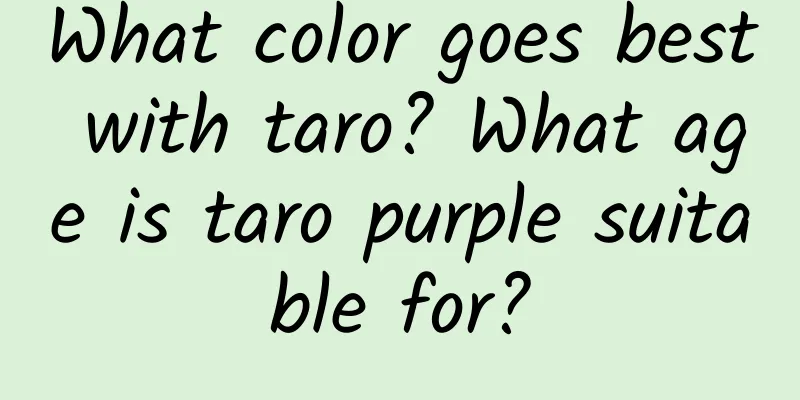 What color goes best with taro? What age is taro purple suitable for?