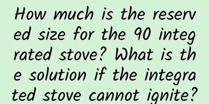 How much is the reserved size for the 90 integrated stove? What is the solution if the integrated stove cannot ignite?