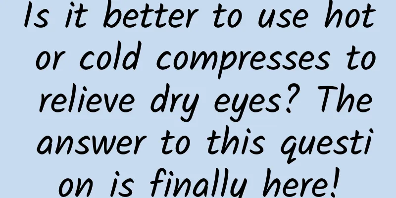 Is it better to use hot or cold compresses to relieve dry eyes? The answer to this question is finally here!
