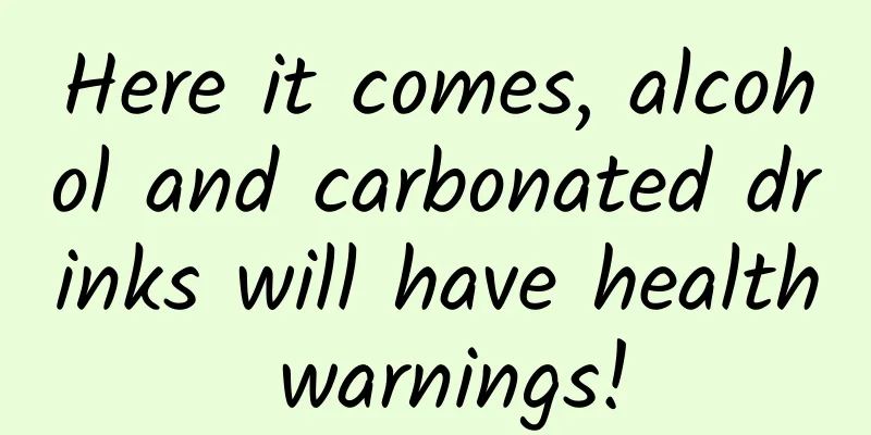 Here it comes, alcohol and carbonated drinks will have health warnings!