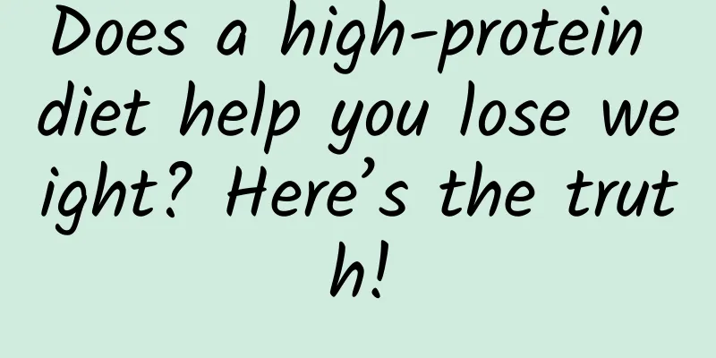 Does a high-protein diet help you lose weight? Here’s the truth!