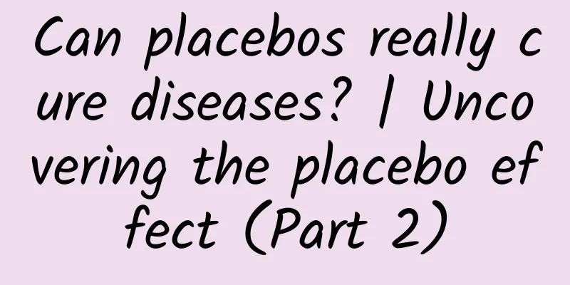 Can placebos really cure diseases? | Uncovering the placebo effect (Part 2)
