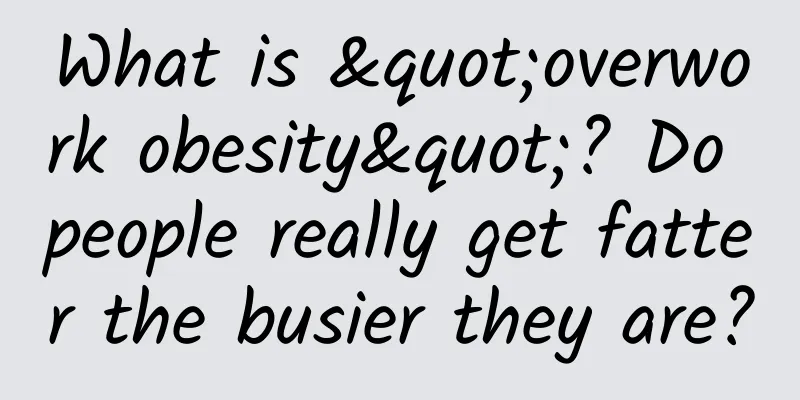 What is "overwork obesity"? Do people really get fatter the busier they are?