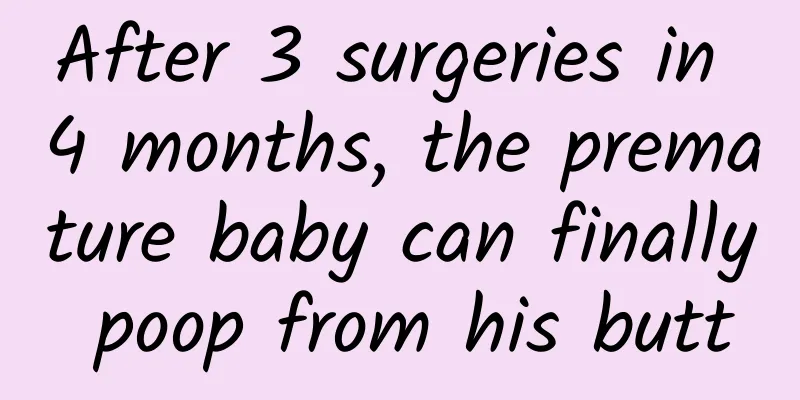 After 3 surgeries in 4 months, the premature baby can finally poop from his butt