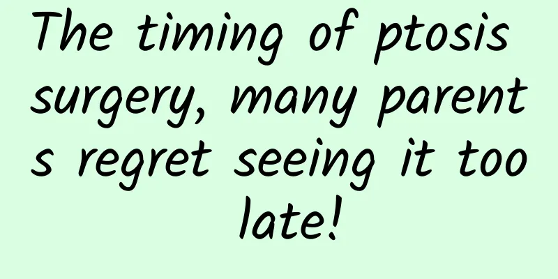 The timing of ptosis surgery, many parents regret seeing it too late!