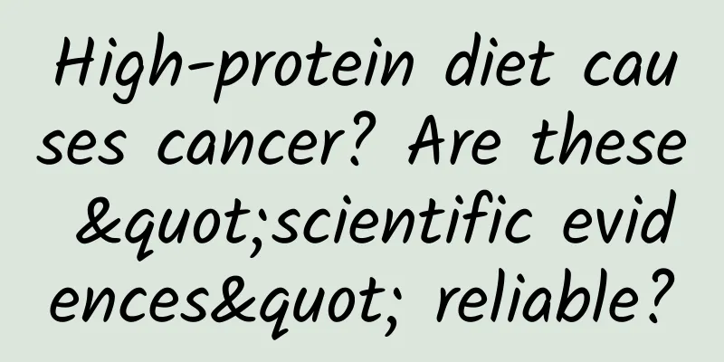 High-protein diet causes cancer? Are these "scientific evidences" reliable?