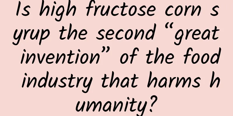 Is high fructose corn syrup the second “great invention” of the food industry that harms humanity?