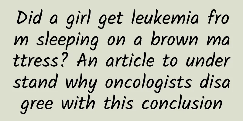 Did a girl get leukemia from sleeping on a brown mattress? An article to understand why oncologists disagree with this conclusion