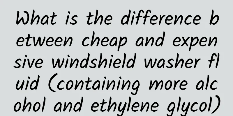 What is the difference between cheap and expensive windshield washer fluid (containing more alcohol and ethylene glycol)