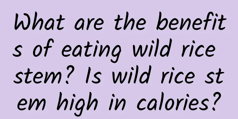 What are the benefits of eating wild rice stem? Is wild rice stem high in calories?