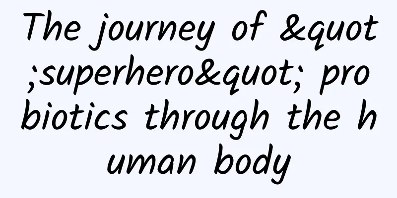 The journey of "superhero" probiotics through the human body