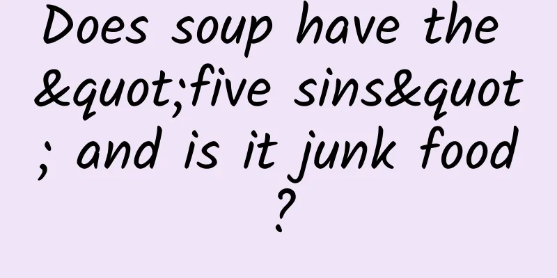Does soup have the "five sins" and is it junk food?