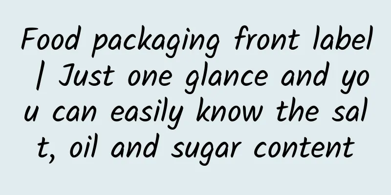 Food packaging front label | Just one glance and you can easily know the salt, oil and sugar content