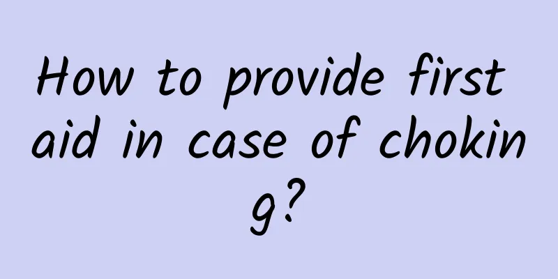 How to provide first aid in case of choking?