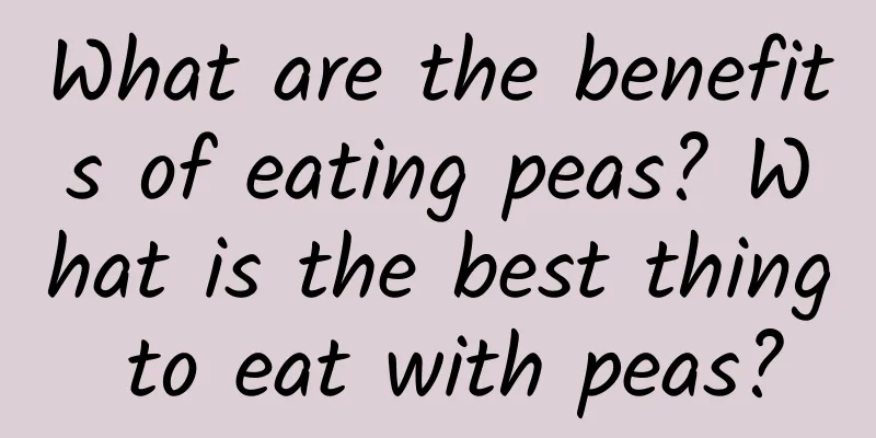 What are the benefits of eating peas? What is the best thing to eat with peas?