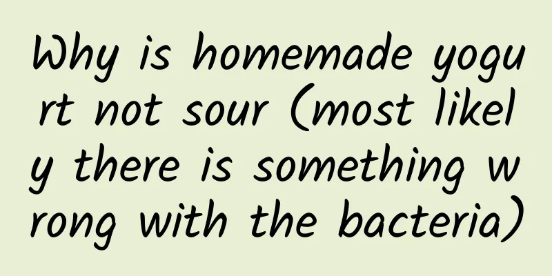Why is homemade yogurt not sour (most likely there is something wrong with the bacteria)