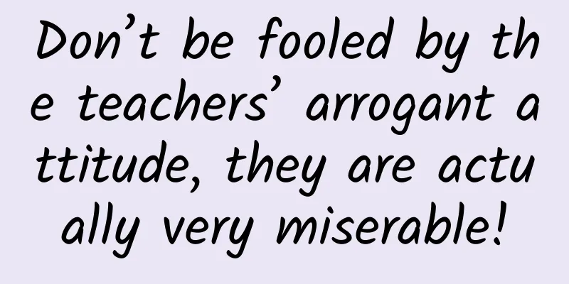 Don’t be fooled by the teachers’ arrogant attitude, they are actually very miserable!