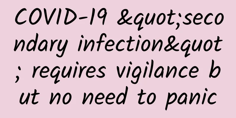 COVID-19 "secondary infection" requires vigilance but no need to panic