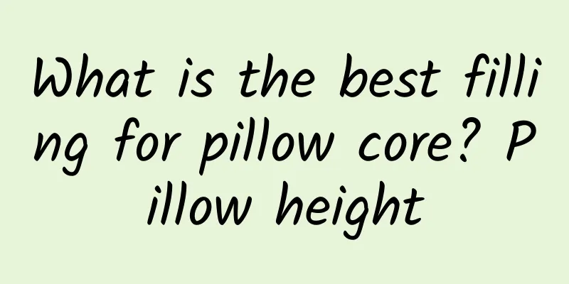 What is the best filling for pillow core? Pillow height