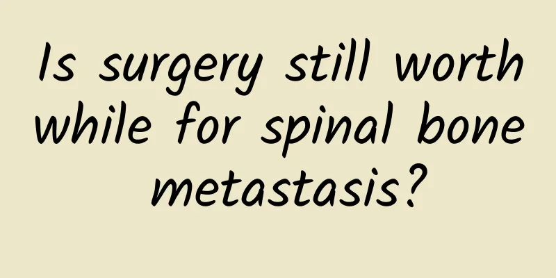 Is surgery still worthwhile for spinal bone metastasis?