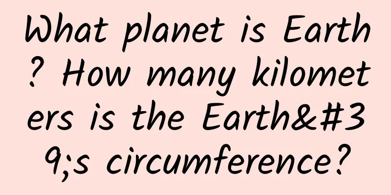 What planet is Earth? How many kilometers is the Earth's circumference?