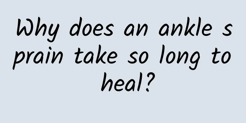 Why does an ankle sprain take so long to heal?