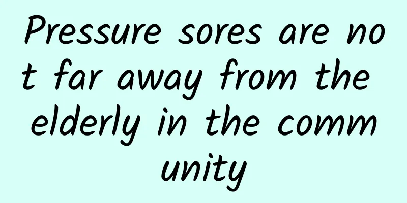 Pressure sores are not far away from the elderly in the community