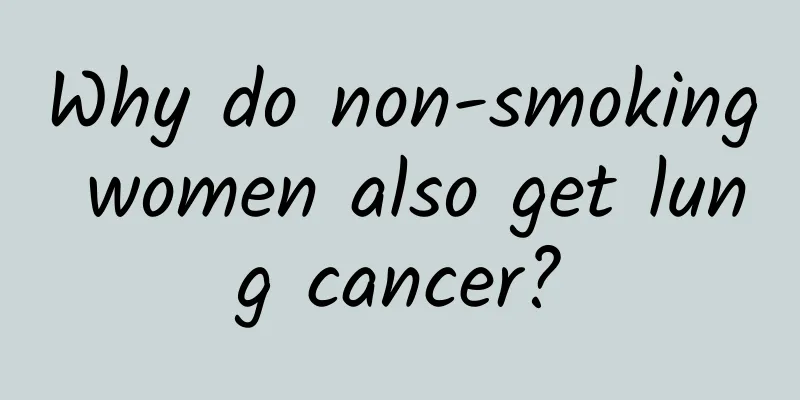 Why do non-smoking women also get lung cancer?