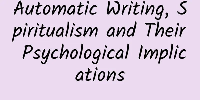 Automatic Writing, Spiritualism and Their Psychological Implications
