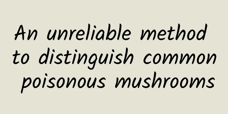 An unreliable method to distinguish common poisonous mushrooms