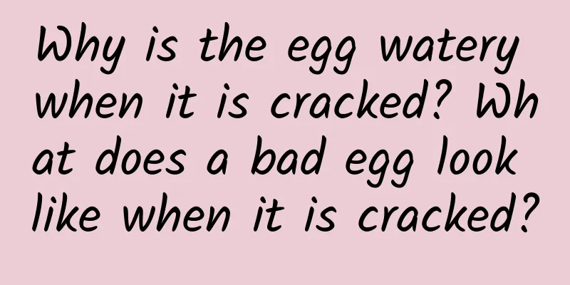 Why is the egg watery when it is cracked? What does a bad egg look like when it is cracked?