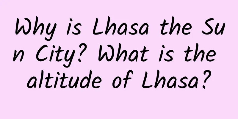 Why is Lhasa the Sun City? What is the altitude of Lhasa?